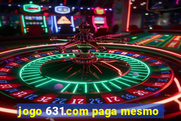 jogo 631.com paga mesmo